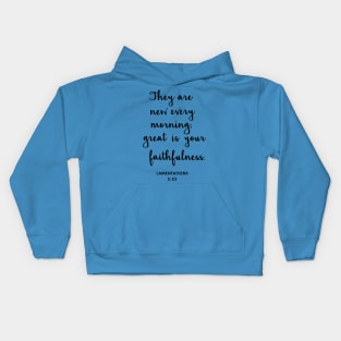 Lamentations 3:23 faithfulness Kids Hoodie